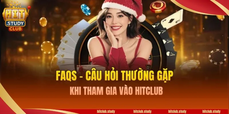 FQAs những câu hỏi phổ biến nhất về đại lý chính thức Hitclub Pime FQAs những câu hỏi phổ biến nhất về đại lý chính thức Hitclub Pime